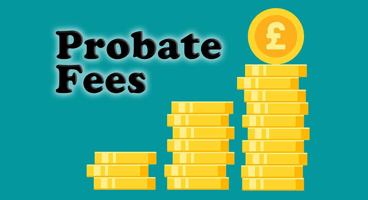 Probate fees on the rise